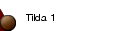 Tilda 1